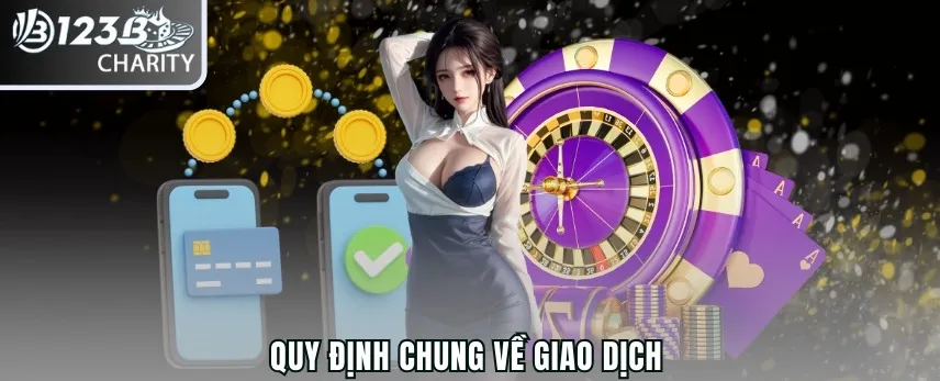 Quy định chung về giao dịch