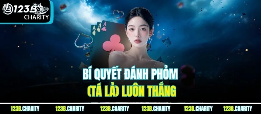 Bí quyết đánh phỏm (tá lả) luôn thắng