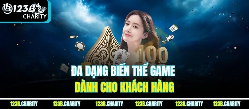 Đa dạng biến thể game dành cho khách hàng