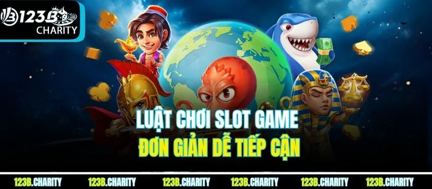 Luật chơi slot game đơn giản dễ tiếp cận