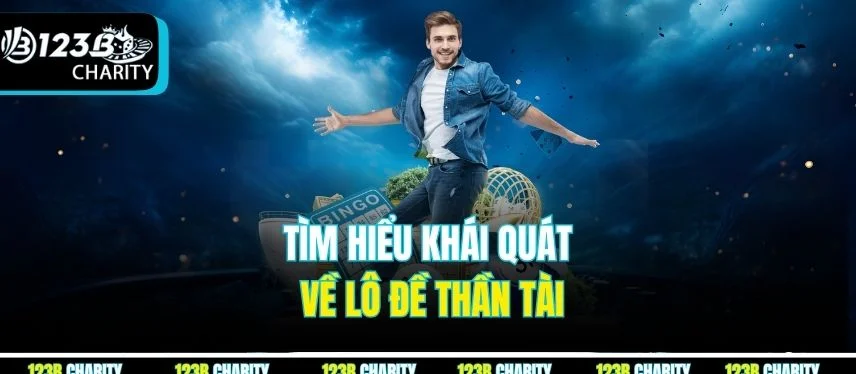 Tìm hiểu khái quát về lô đề Thần Tài