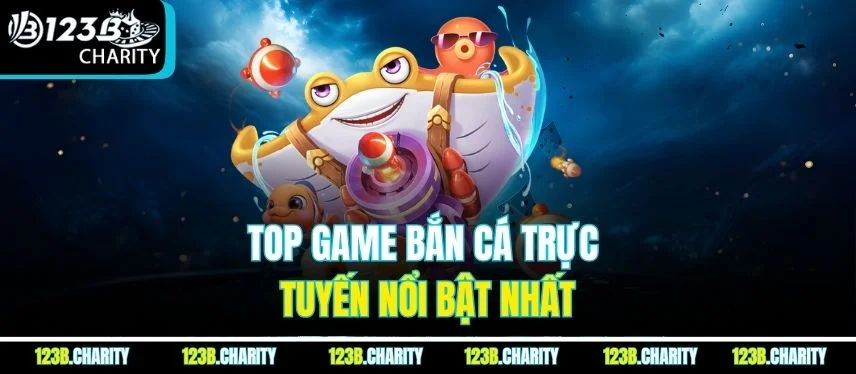 Top game bắn cá trực tuyến nổi bật nhất