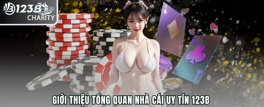 Giới thiệu tổng quan nhà cái uy tín 123B
